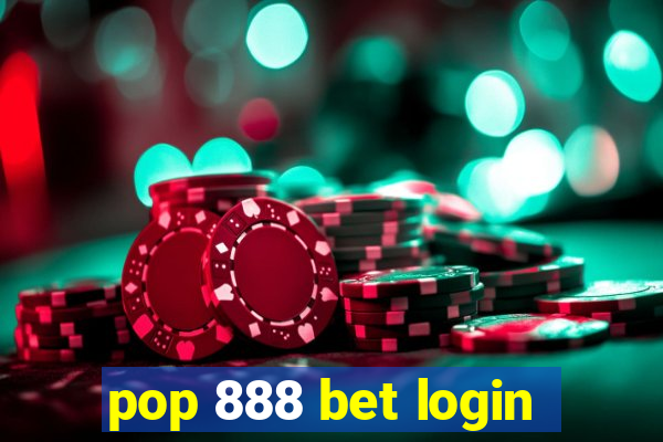 pop 888 bet login